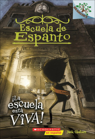 Knjiga La Escuela Esta Viva! (the School Is Alive!) Jack Chabert