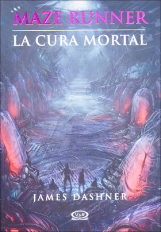 Book La Cura Mortal (the Death Cure) James Dashner