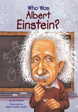 Kniha Who Was Albert Einstein? Jess Brallier