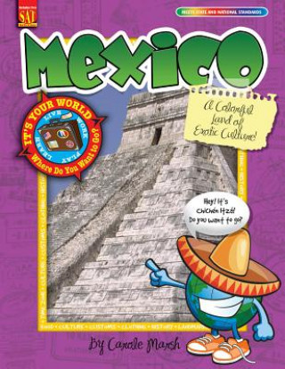 Kniha Mexico: A Colorful Land of Exotic Culture! Carole Marsh