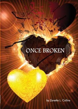 Knjiga Once Broken Zanetta L Collins