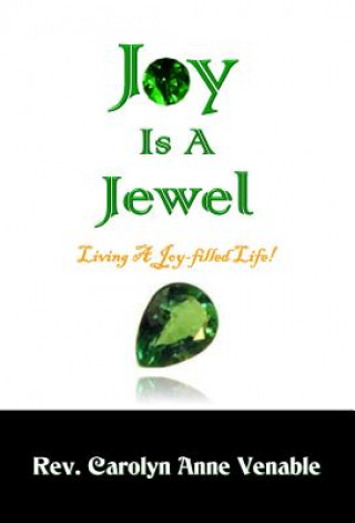 Kniha Joy Is a Jewel Carolyn Anne Venable