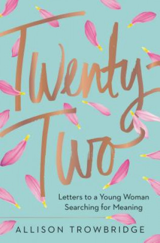 Knjiga Twenty-Two Allison Trowbridge
