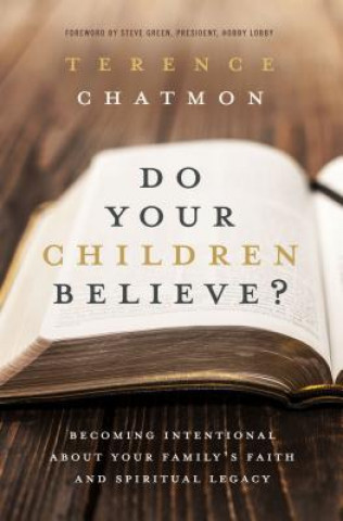 Kniha Do Your Children Believe? Terence Chatmon