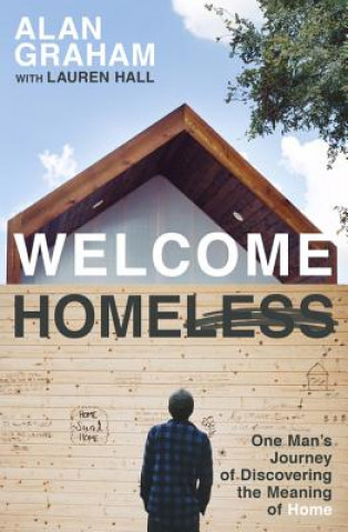Könyv Welcome Homeless Alan Graham