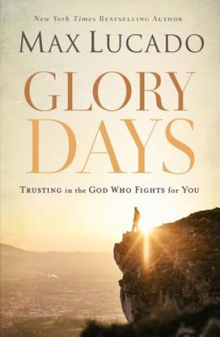 Kniha Glory Days Max Lucado