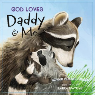 Könyv God Loves Daddy and Me Bonnie Rickner Jensen