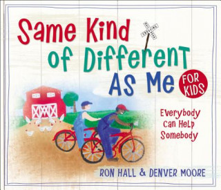 Carte Same Kind of Different As Me for Kids Ron Hall