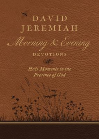 Carte David Jeremiah Morning and Evening Devotions David Jeremiah