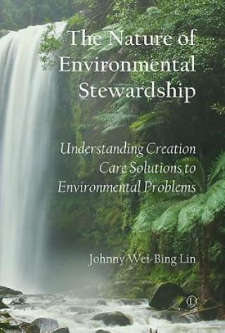 Książka Nature of Environmental Stewardship, The PB Johnny Wei-Bing Lin