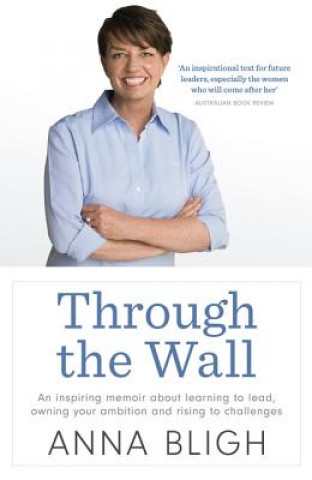 Knjiga Through the Wall Anna Bligh