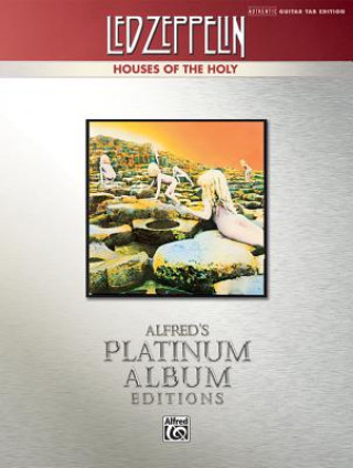 Kniha Led Zeppelin: Houses of the Holy Platinum Guitar Alfred Publishing