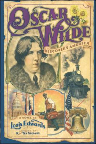 Książka Oscar Wilde Discovers America Louis Edwards