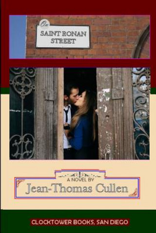 Kniha On Saint Ronan Street: A Love Affair Jean-Thomas Cullen