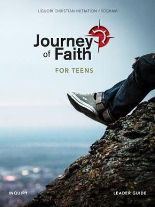 Книга Journey of Faith for Teens, Inquiry Leader Guide Redemptorist Pastoral Publications