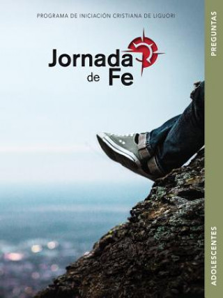 Könyv Jornada de Fe Para Adolescentes, Preguntas Redemptorist Pastoral Publication