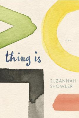 Buch Thing Is Suzannah Showler