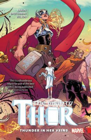 Könyv Mighty Thor Vol. 1: Thunder In Her Veins Jason Aaron