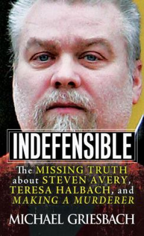 Carte Indefensible Michael Griesbach