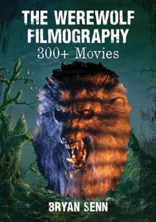 Carte Werewolf Filmography Bryan Senn