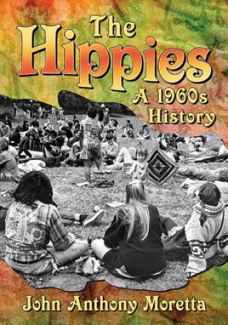 Könyv Hippies John Anthony Moretta