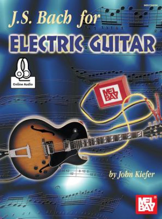 Book JS BACH FOR ELECTRIC GUITAR Johann Sebastian Bach