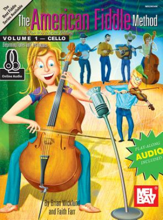 Książka The American Fiddle Method, Volume 1 - Cello Brian Wicklund