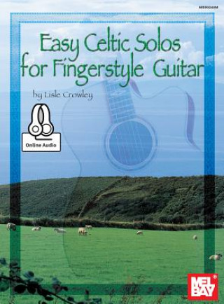 Książka EASY CELTIC SOLOS FOR FINGERSTYLE GUITAR Lisle Crowley