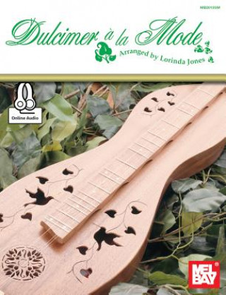 Könyv Dulcimer a la Mode Lorinda Jones