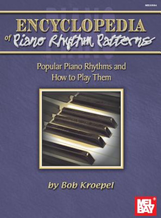 Carte Encyclopedia of Piano Rhythm Patterns Bob Kroepel