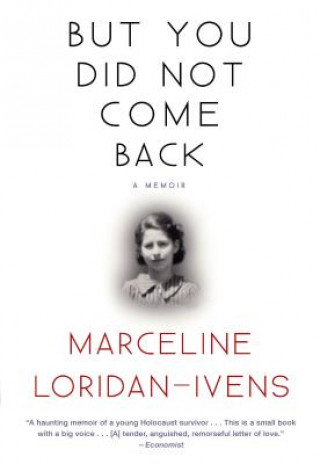 Książka But You Did Not Come Back: A Memoir Marceline Loridan-Ivens