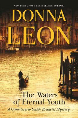 Książka The Waters of Eternal Youth: A Commissario Guido Brunetti Mystery Donna Leon