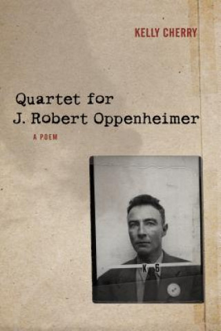 Könyv Quartet for J. Robert Oppenheimer Richard Ed. Cherry