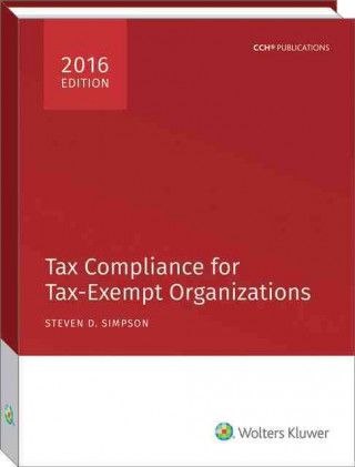 Carte Tax Compliance for Tax-Exempt Organizations (2016) Steven D. Simpson