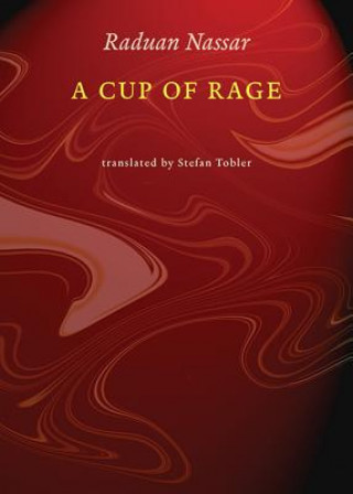 Kniha A Cup of Rage Raduan Nassar