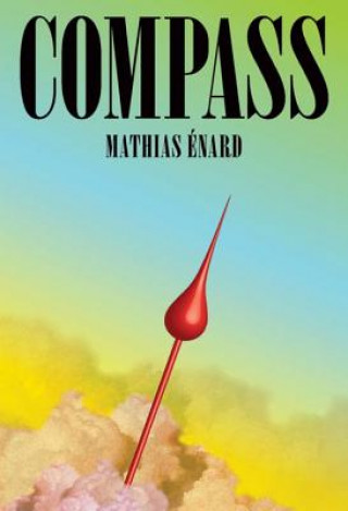 Kniha Compass Mathias Enard