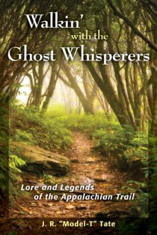 Kniha Walkin' with the Ghost Whisperers J. R. Tate
