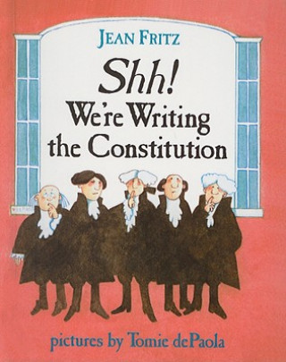 Carte Shh! We're Writing the Constitution Jean Fritz