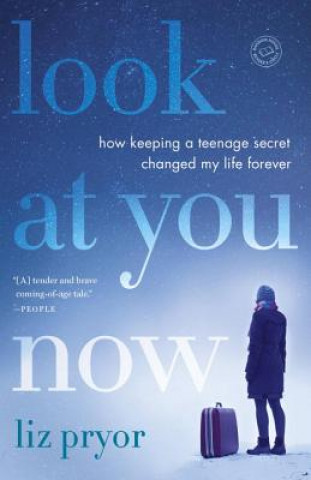 Book Look at You Now Liz Pryor