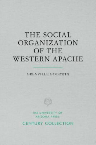 Kniha Social Organization of the Western Apache Keith H. Basso