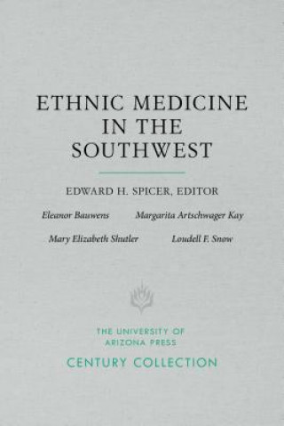 Book Ethnic Medicine in the Southwest Edward H. Spicer