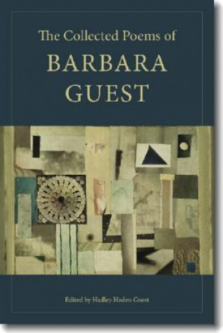 Kniha Collected Poems of Barbara Guest Barbara Guest
