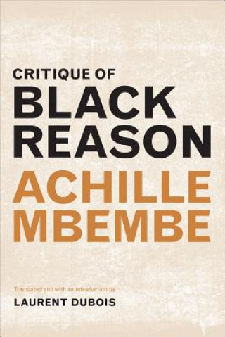Könyv Critique of Black Reason Achille Mbembe