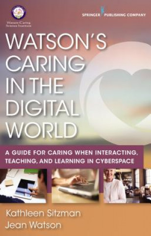 Carte Watson's Caring in the Digital World Kathleen Sitzman