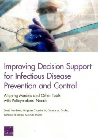 Könyv Improving Decision Support for Infectious Disease Prevention and Control David Manheim