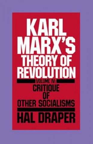 Könyv Karl Marx's Theory of Revolution Hal Draper