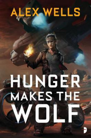 Kniha Hunger Makes the Wolf Alex Wells