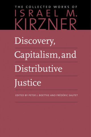 Könyv Discovery, Capitalism & Distributive Justice Israel M. Kirzner