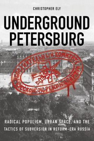 Книга Underground Petersburg Christopher David Ely