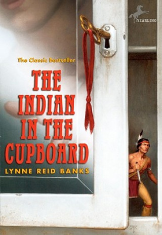 Kniha The Indian in the Cupboard Lynne Reid Banks